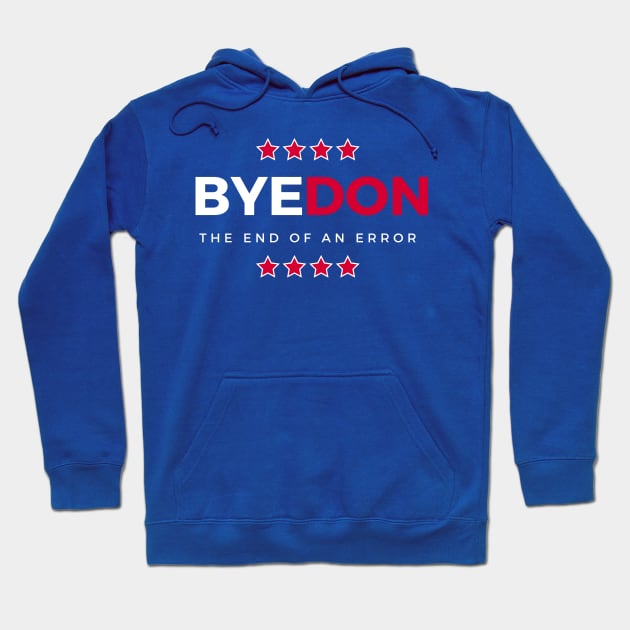 Bye-Don 2020 Hoodie by rewordedstudios